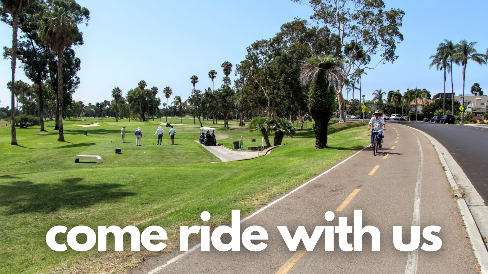 text shows come ride with us with a bike path running next to a park and a man riding his bike on the path